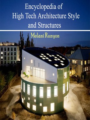 cover image of Encyclopedia of High Tech Architecture Style and Structures